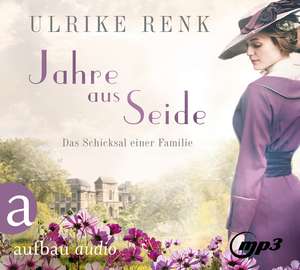 Jahre aus Seide de Ulrike Renk