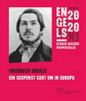 Friedrich Engels - Ein Gespenst geht um in Europa de Lars Bluma