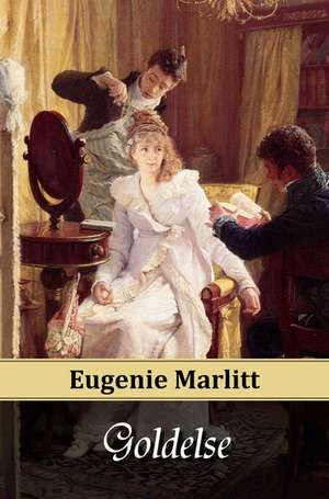 Goldelse de Eugenie Marlitt