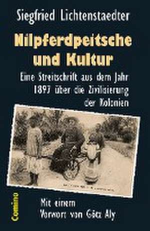 Nilpferdpeitsche und Kultur de Siegfried Lichtenstaedter