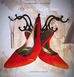 GO into your kitchen de Gudrun Otten