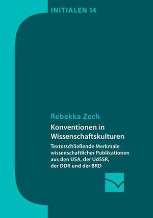 Konventionen in Wissenschaftskulturen de Rebekka Zech