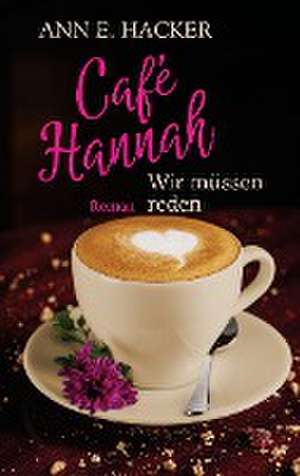 Café Hannah - Teil 5 de Ann E. Hacker