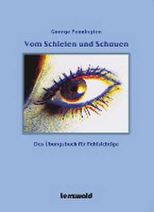 Vom Schielen und Schauen de George Pennington