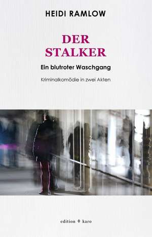 Der Stalker de Heidi Ramlow