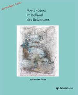 Im Ballsaal des Universums de Franz Hodjak