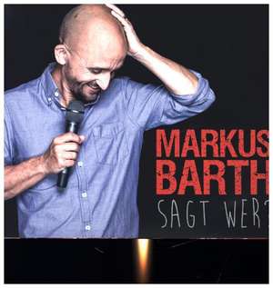 Sagt wer ? de Markus Barth