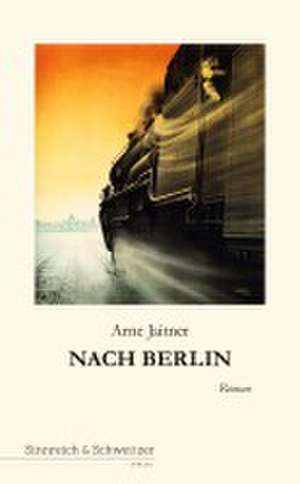 Nach Berlin de Arne Jaitner