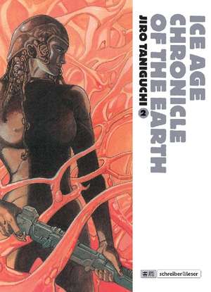 Ice Age Chronicle of the Earth 02. Abyss, die Labyrinthstadt de Jiro Taniguchi