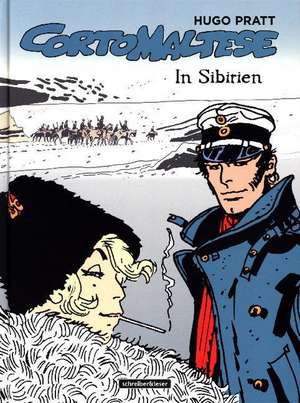 Corto Maltese 06. In Sibirien de Hugo Pratt