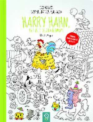 Harry Hahn, der Held des Bauernhofs de Charlotte Wagner