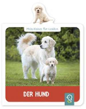 Mein kleines Tier-Lexikon - Der Hund de Hannah Kastenhuber