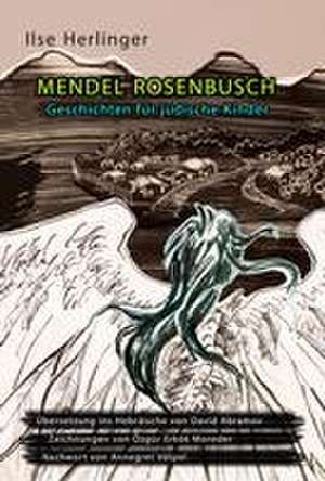 Mendel Rosenbusch de Ilse Herlinger