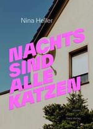 Nachts sind alle Katzen de Nina Heller