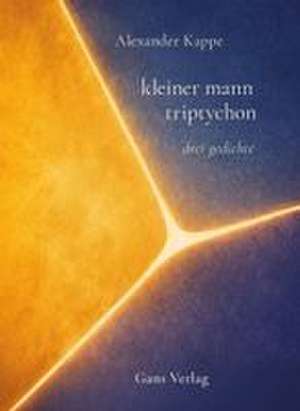 kleiner mann triptychon de Alexander Kappe