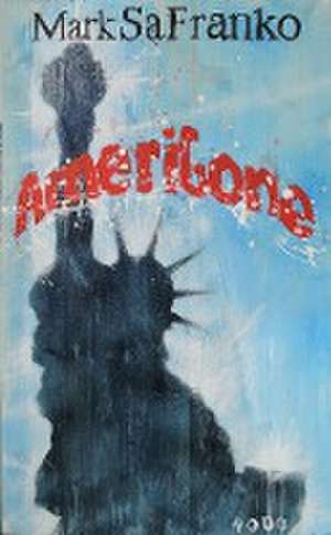 Amerigone de Mark Safranko