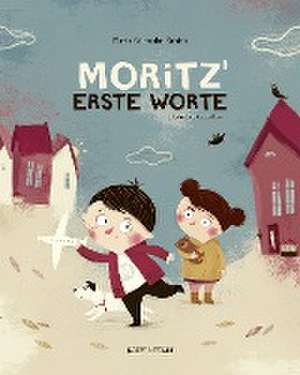 Moritz' erste Worte de Marta Galewska-Kustra