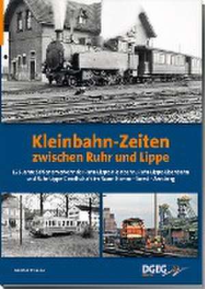 Kleinbahn-Zeiten zwischen Ruhr und Lippe de Günter Krause