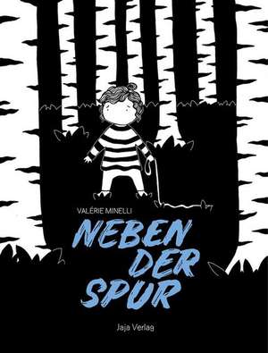 Neben der Spur de Valérie Minelli