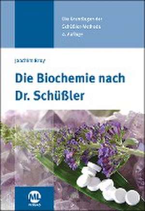 Die Biochemie nach Dr. Schüßler de Joachim Broy