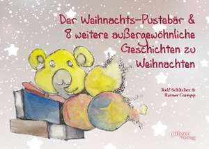 Der Weihnachts-Pustebär de Rolf Schlicher