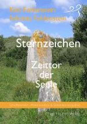 Sternzeichen - Zeittor der Seele de Kim Fohlenstein