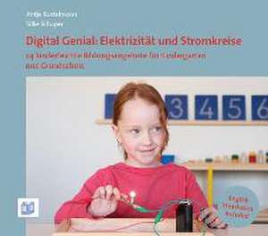 Digital Genial: Elektrizität und Stromkreise de Antje Bostelmann