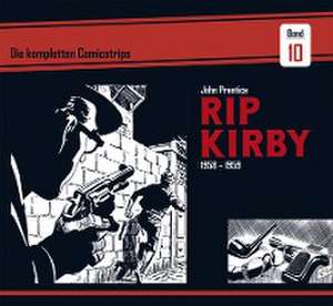 Rip Kirby: Die kompletten Comicstrips / Band 10 1958 - 1959 de John Prentice