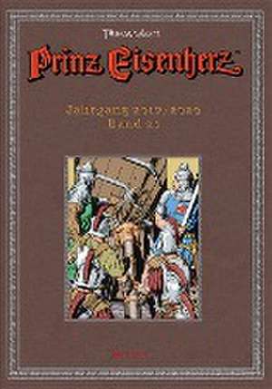 Prinz Eisenherz. Yeates-Jahre Bd. 25: Jahrgang 2019/2020 de Thomas Yeates