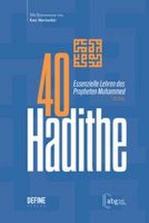 40 Hadithe de Islamische Akademie für Bildung und Gesellschaft e. V.