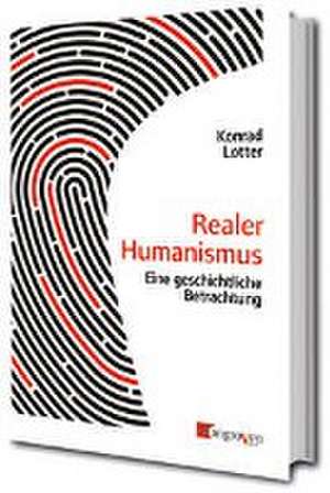 Realer Humanismus de Konrad Lotter