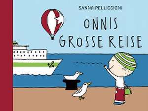 Onnis große Reise de Sanna Pelliccioni