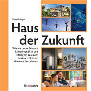 Haus der Zukunft de Simon Grieger