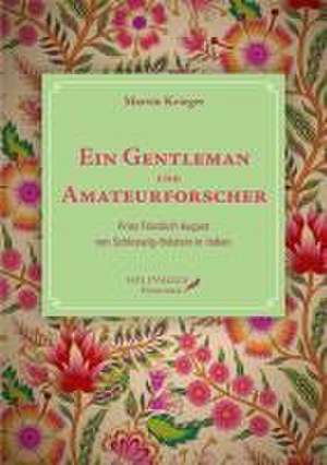 Ein Gentleman und Amateurforscher de Martin Krieger