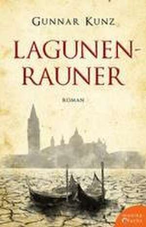 Kunz, G: Lagunenrauner