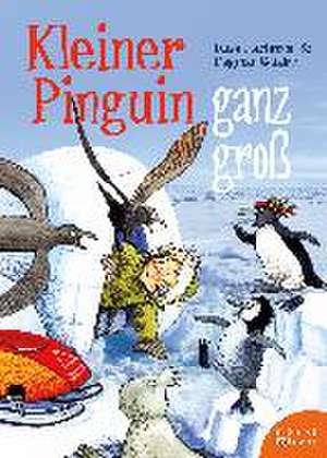 Kleiner Pinguin ganz groß de Luisa Hartmann