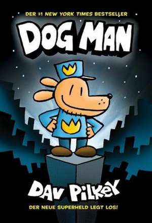 Dog Man 1 de Dav Pilkey