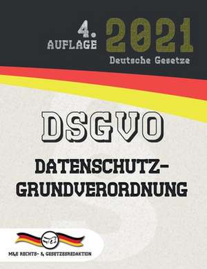 Gesetze, D: DSGVO - Datenschutz-Grundverordnung