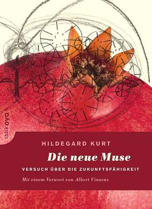Die neue Muse de Hildegard Kurt