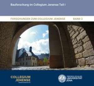 Forschungen zum Collegium Jenense Band 2 de Walther Rosenthal