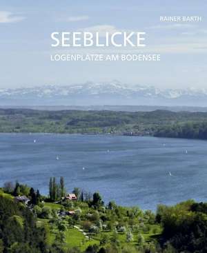 Seeblicke de Rainer Barth