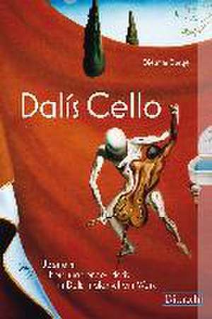 Dalís Cello de Dietmar Berger