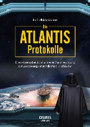 Die Atlantis-Protokolle de Rolf Ulrich Kramer