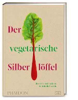 Der vegetarische Silberlöffel de Phaidon