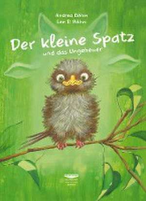 Der kleine Spatz und das Ungeheuer de Andrea Böhm