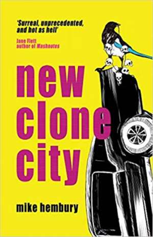 New Clone City de Mike Hembury