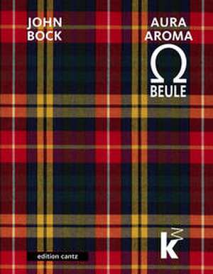 JOHN BOCK - AURAAROMA BEULE de Marianne Wagner