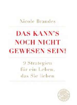 Das kann's noch nicht gewesen sein! de Nicole Brandes