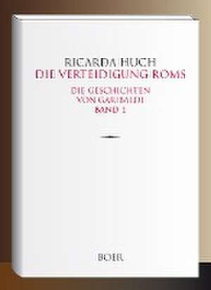 Die Verteidigung Roms de Ricarda Huch