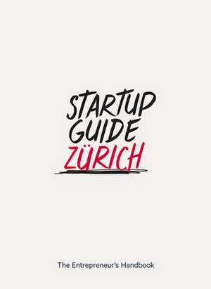 Startup Guide Zürich de Jenna van Uden